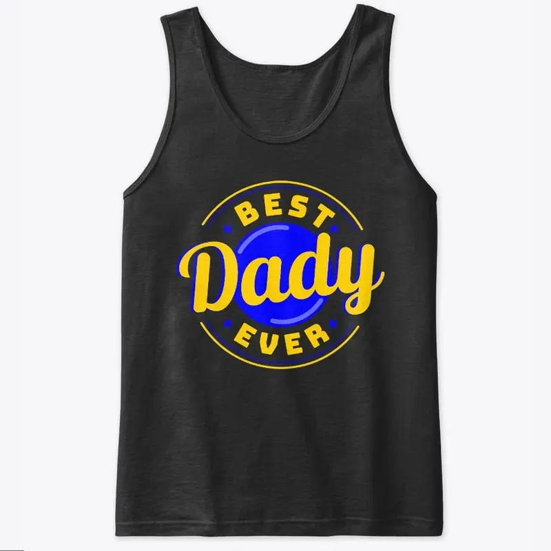 BEST DADY EVER